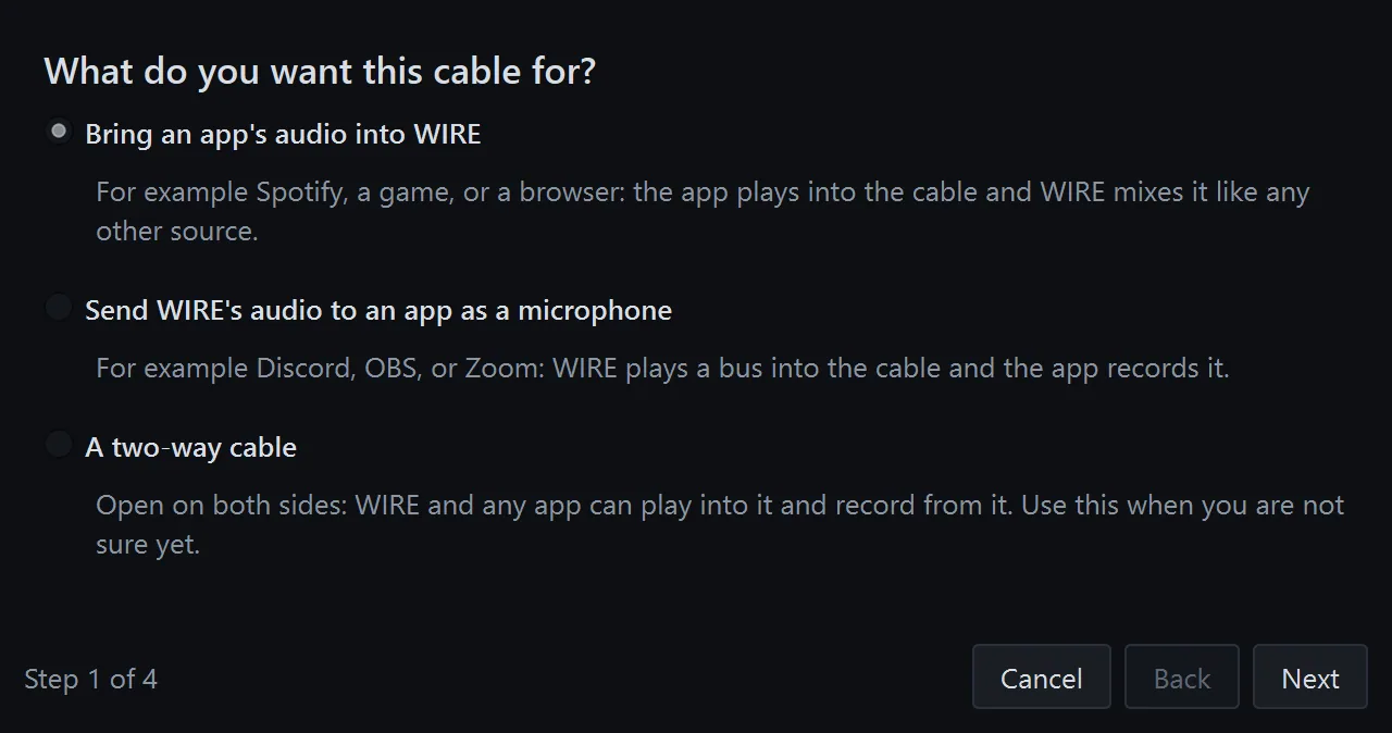 The first step of the WIRE cable wizard asking what the cable is for, with three choices: bring an app's audio into WIRE, send WIRE's audio to an app as a microphone, or a two-way cable.
